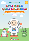 Little Stars & Space Adventures – My First Space Coloring Book (Ages 3+)